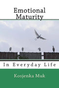 Emotional Maturity: In Everyday Life - Paperback