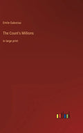 The Count's Millions: in large print - Hardcover
