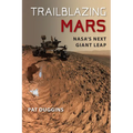 Trailblazing Mars: Nasa's Next Giant Leap - Paperback