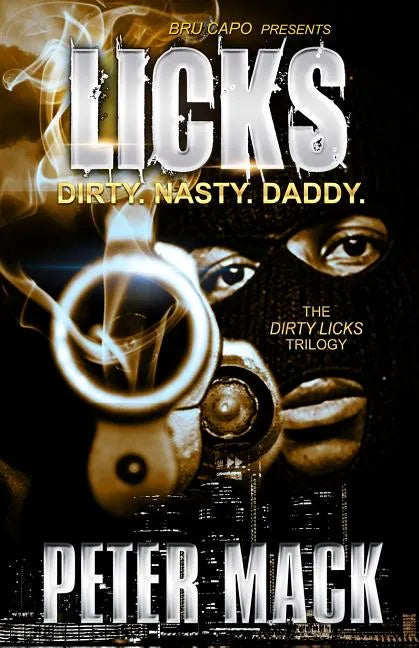 Licks: the Dirty, the Nasty, the Daddy - Paperback