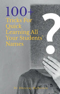 100 Plus Tricks for Quick Learning All Your Students' Names - Paperback