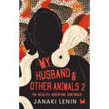 My Husband and other animals - Book 2: The Wildlife Adventure Continues - Paperback