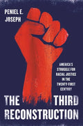 The Third Reconstruction: America's Struggle for Racial Justice in the Twenty-First Century - Hardcover