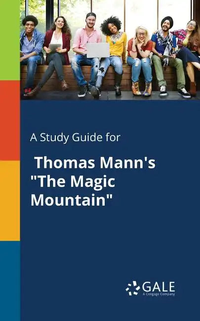 A Study Guide for Thomas Mann's "The Magic Mountain" - Paperback