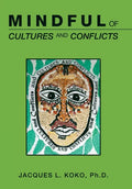 Mindful of Cultures and Conflicts - Hardcover