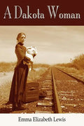 A Dakota Woman - Paperback