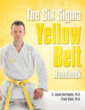 The Six SIGMA Yellow Belt Handbook - Paperback