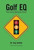 Golf EQ: The Game Between Shots - Hardcover