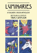 Luminaries: A Children's Book Anthology - Paperback