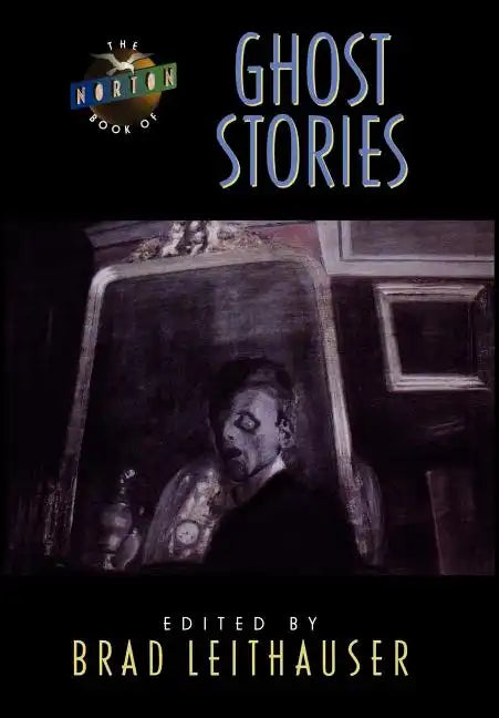 The Norton Book of Ghost Stories - Hardcover