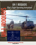 UH-1 Iroquois Pilot's Flight Operating Instructions - Paperback