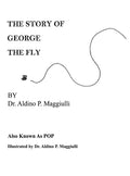 The Story of George the Fly - Hardcover