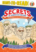 Mount Rushmore's Hidden Room and Other Monumental Secrets: Monuments and Landmarks (Ready-To-Read Level 3) - Hardcover