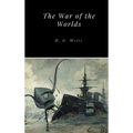 The War of the Worlds - Hardcover