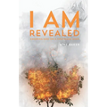 I Am Revealed: Knowing God on a First-Name Basis - Paperback
