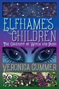 Elfhame's Children: The Covenant of Witch and Faery - Paperback