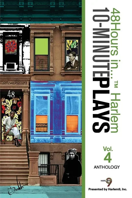 48Hours in...(TM) Harlem 10-Minute Plays Anthology Volume 4 - Paperback