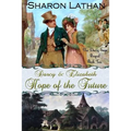 Darcy and Elizabeth: Hope of the Future - Paperback