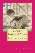 A Child's Garden of Verses: Illustrated - Paperback