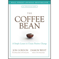 The Coffee Bean: A Simple Lesson to Create Positive Change - Hardcover