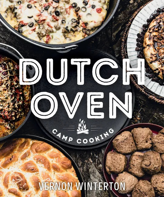 Dutch Oven Camp Cooking - Hardcover