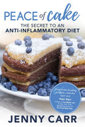 Peace of Cake: The Secret to an Anti-Inflammatory Diet - Paperback