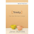 Trinity: The God We Don't Know - Paperback