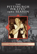 The Pittsburgh Pirates' 1960 Season - Paperback