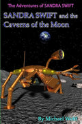 SANDRA SWIFT and the Caverns on the Moon - Paperback