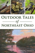 Outdoor Tales of Northeast Ohio - Paperback