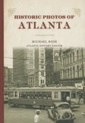 Historic Photos of Atlanta - Hardcover
