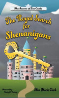 The Royal Search for Shenanigans - Hardcover
