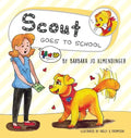 Scout Goes to School - Hardcover