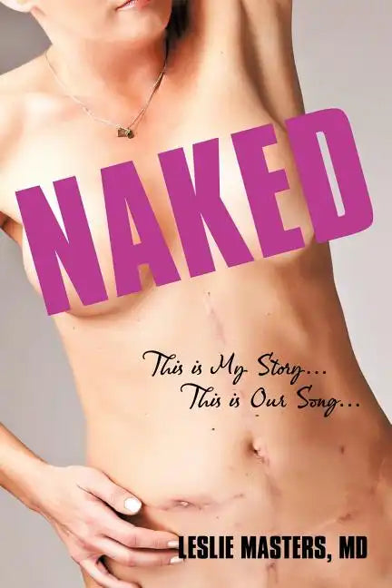 Naked: This Is My Story... This Is Our Song... - Paperback
