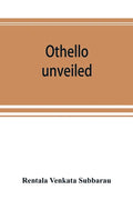 Othello unveiled - Paperback