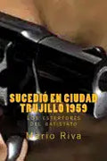 Sucedió en Ciudad Trujillo 1959 - Paperback