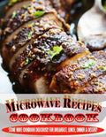 Microwave Recipes Cookbook.pdf: Stone Wave Cookbook Deliciously For Breakfast, Lunch, Dinner & Dessert! - Paperback