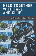 Held Together with Tape and Glue - Paperback