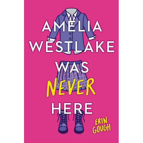 Amelia Westlake Was Never Here - Paperback