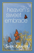 Heaven's Sweet Embrace - Paperback