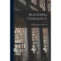 Blackwell Genealogy. - Paperback