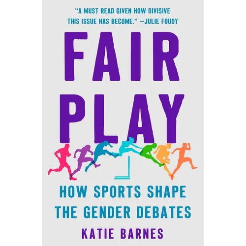 Fair Play: How Sports Shape the Gender Debates - Hardcover