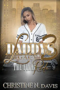 Daddy's Legacy 3: The Final Ride - Paperback