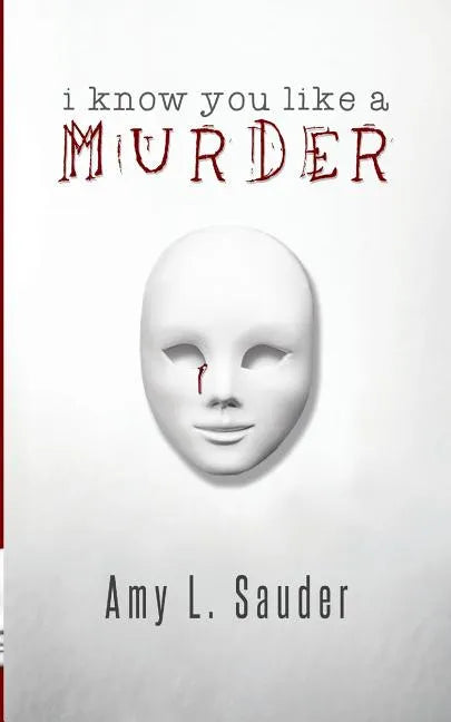 I Know You Like a Murder - Paperback