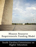 Mission Resource Requirements Funding Model - Paperback