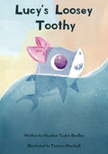 Lucy's Loosey Toothy - Paperback