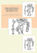 Drawing Robots: Learning to draw amazing unusual subjects - Paperback