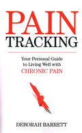 Paintracking: Your Personal Guide to Living Well With Chronic Pain - Paperback