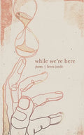 While We're Here - Paperback