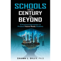 Schools for This Century and Beyond - Paperback